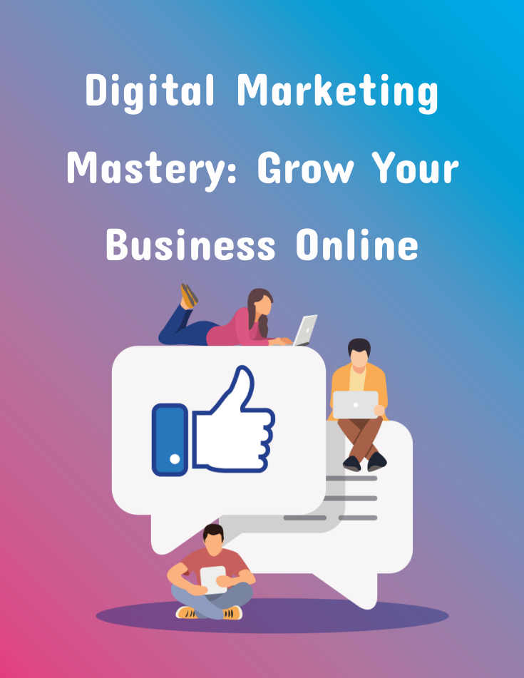 Digital Marketing Mastery